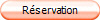 R�servation
